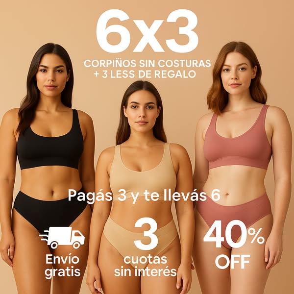 6x3 | 3 CORPIÑOS SEGUNDA PIEL + 3 BOMBACHAS SIN COSTURA DE REGALO